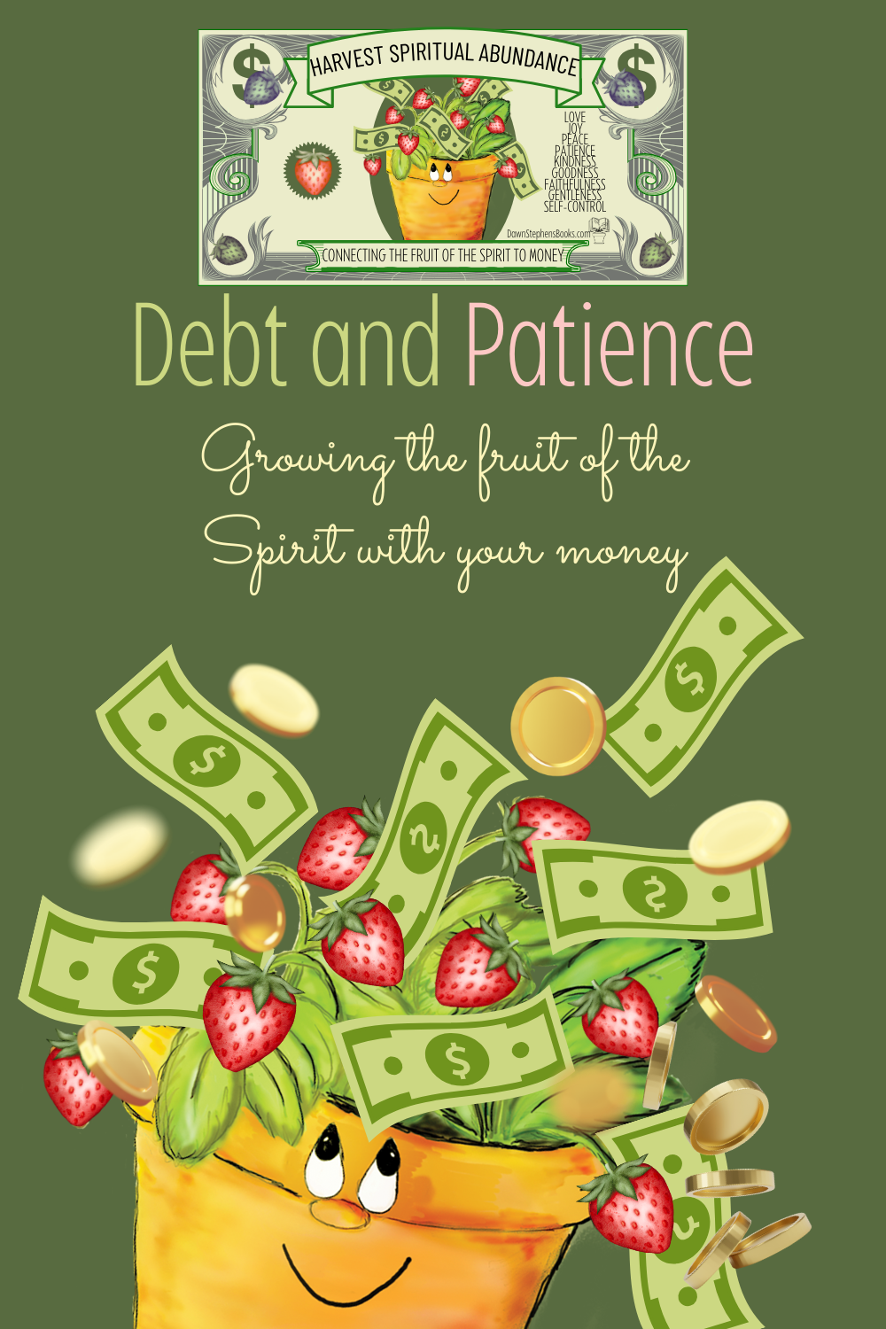 Rich In Spirit Harvest Spiritual Abundance with the Fruit of the Spirit and Money.